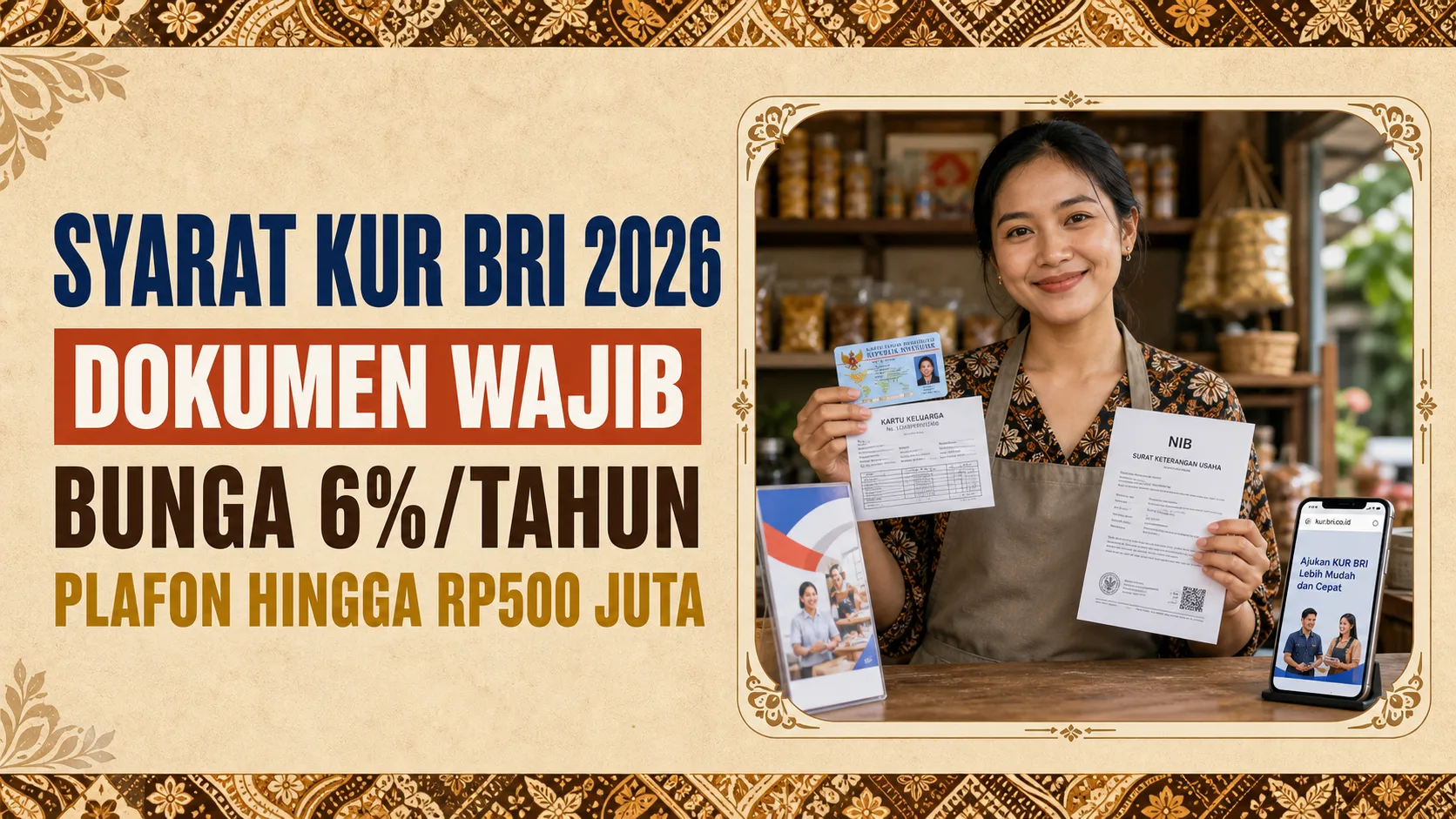Syarat Mengajukan KUR BRI 2026: Dokumen, Bunga, Plafon, Dan Cara Pengajuan